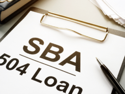 Financing for Your Small Business: SBA Loans You Need to Know About (Part II – SBA 504)